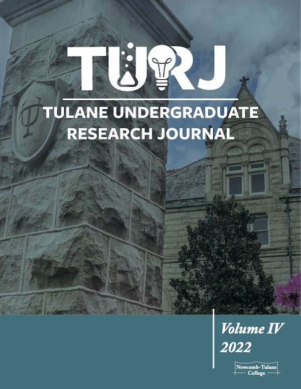 					View Vol. 4 No. 1 (2022): Tulane Undergraduate Research Journal
				